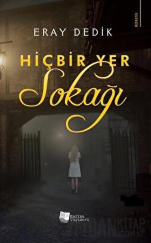 Hiçbir Yer Sokağı Eray Dedik