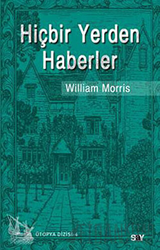 Hiçbir Yerden Haberler William Morris