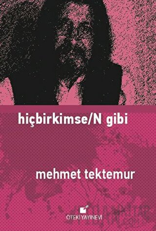 Hiçbirkimse/N Gibi Mehmet Tektemur