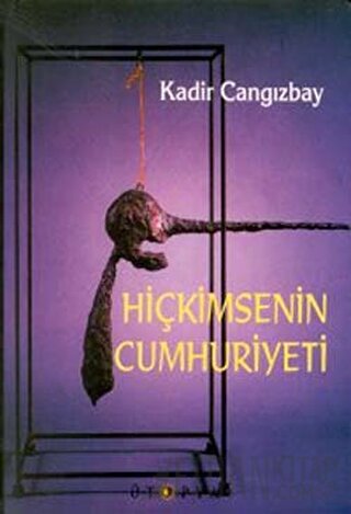 Hiçkimsenin Cumhuriyeti Kadir Cangızbay