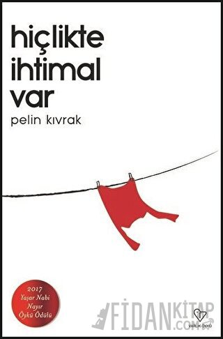 Hiçlikte İhtimal Var Pelin Kıvrak