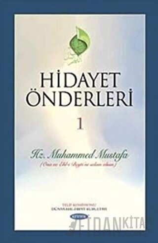 Hidayet Önderleri 1 - Hz. Muhammed Mustafa (Ciltli) Kolektif