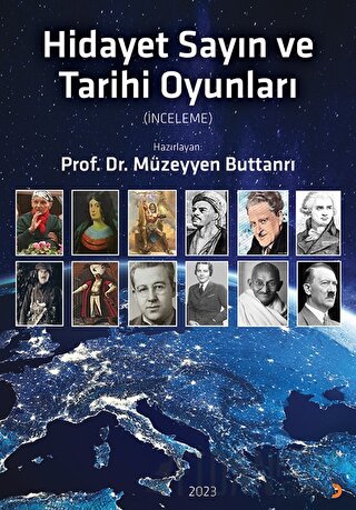 Hidayet Sayın ve Tarihi Oyunları Müzeyyen Buttanrı