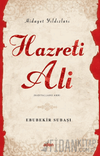 Hidayet Yıldızları - Hazreti Ali Ebubekir Subaşı