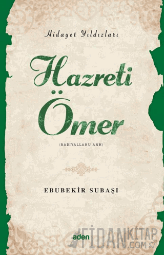 Hidayet Yıldızları - Hazreti Ömer Ebubekir Subaşı