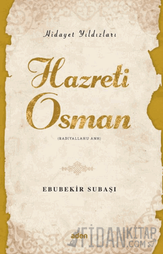 Hidayet Yıldızları - Hazreti Osman Ebubekir Subaşı