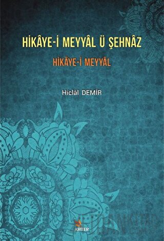 Hikaye-i Meyyal Ü Şehnaz Hiclal Demir