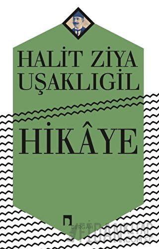 Hikaye Halit Ziya Uşaklıgil