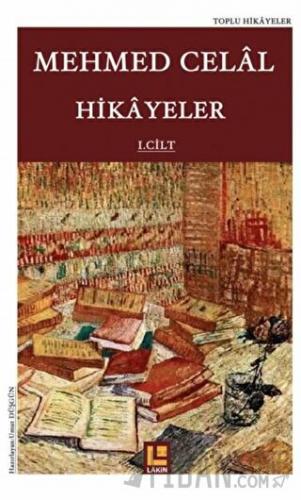 Hikayeler (1. Cilt) Mehmed Celâl