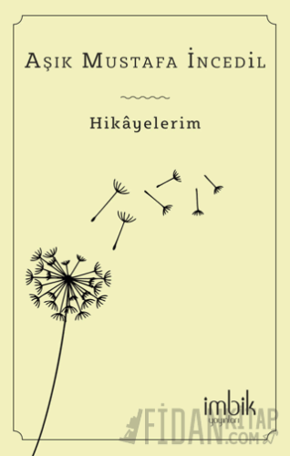 Hikayelerim Aşık Mustafa İncedil