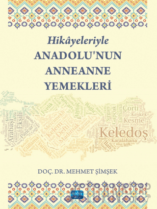 Hikayeleriyle Anadolu’nun Anneanne Yemekleri Mehmet Şimşek