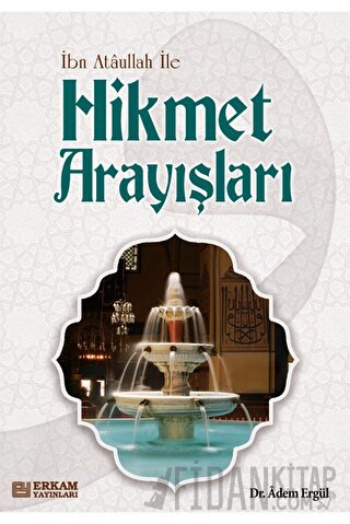 Hikmet Arayışları Adem Ergül