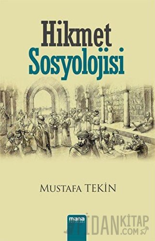 Hikmet Sosyolojisi Mustafa Tekin