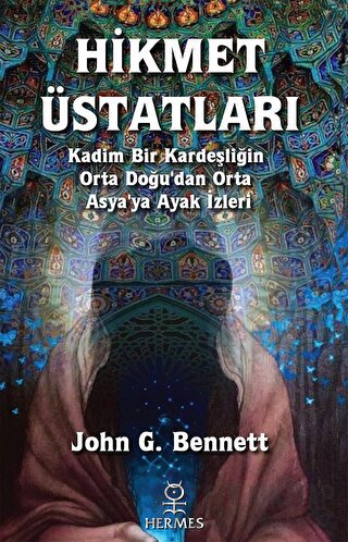 Hikmet Üstatları John Godolphin Bennett