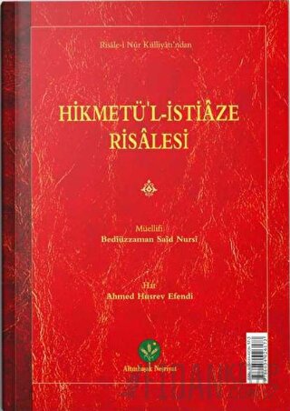 Hikmetü'l İstiaze Risalesi (Mukayeseli) Bediüzzaman Said Nursi