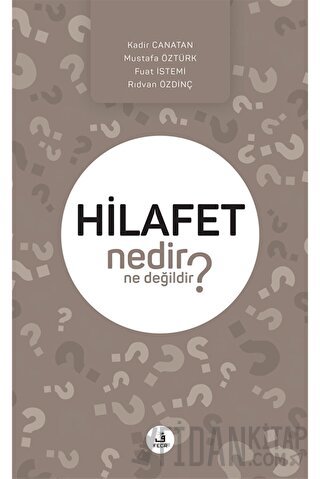 Hilafet Nedir Ne Değildir? Fuat İstemi