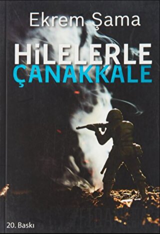 Hilelerle Çanakkale Ekrem Şama