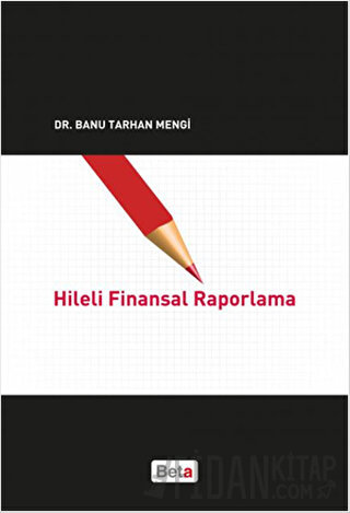 Hileli Finansal Raporlama Banu Tarhan Mengi