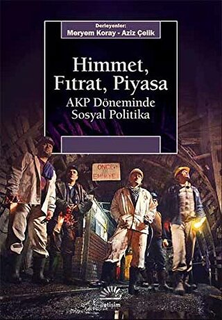 Himmet, Fıtrat, Piyasa Kolektif