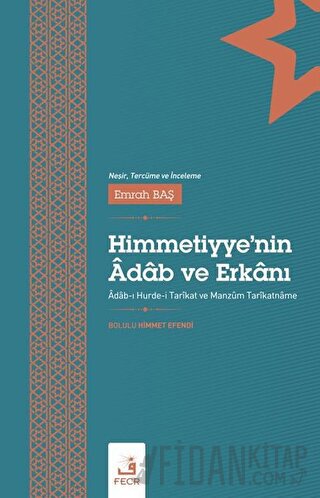 Himmetiyye’nin Adab Ve Erkanı Bolulu Himmet Efendi