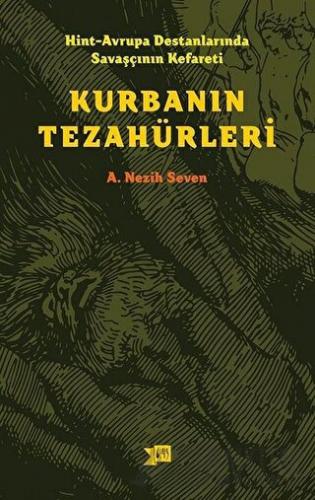 Hint-Avrupa Destanlarında Savaşcının Kefareti - Kurbanın Tezahürleri A