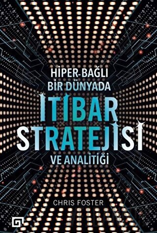 Hiper - Bağlı Bir Dünyada İtibar Stratejisi ve Analitiği Chris Foster