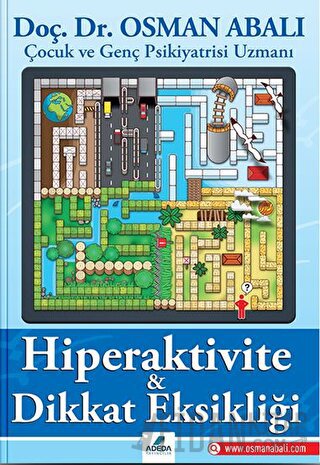 Hiperaktivite ve Dikkat Eksikliği Osman Abalı