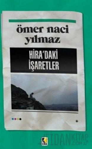 Hira’daki İşaretler Ömer Naci Yılmaz