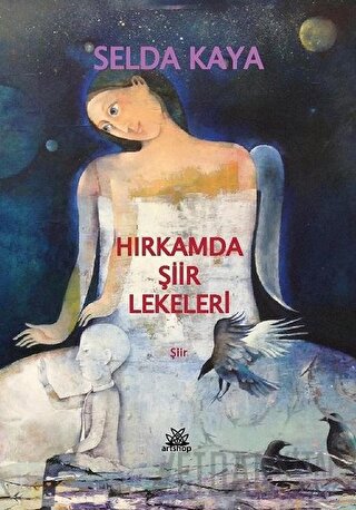 Hırkamda Şiir Lekeleri Selda Kaya