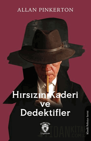 Hırsızın Kaderi ve Dedektifler Allan Pinkerton