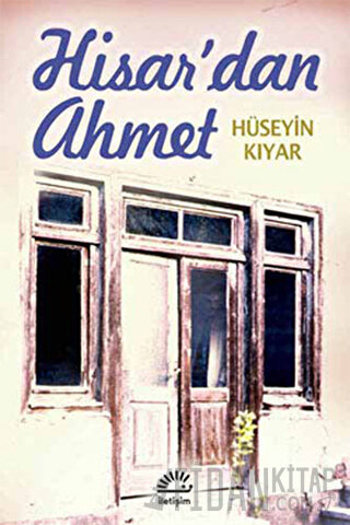 Hisar’dan Ahmet Hüseyin Kıyar