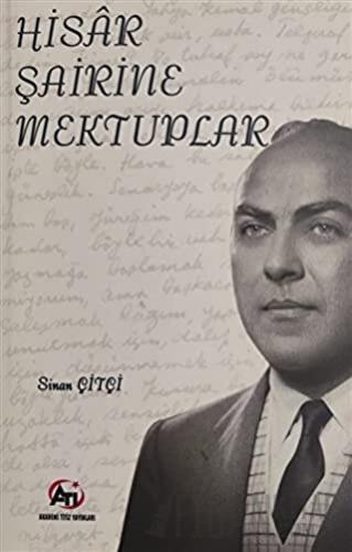 Hisar Şairine Mektuplar Sinan Çitçi