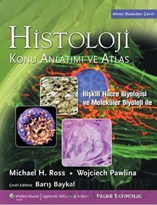 Histoloji Konu Anlatımı ve Atlas (Ciltli) Michael H. Ross