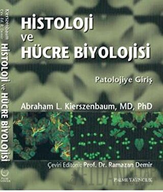 Histoloji ve Hücre Biyolojisi Abraham L.Kierszenbaum