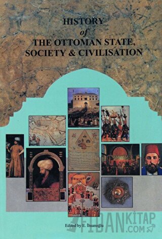 History of The Ottoman State, Society and Civilisation (2 Volumes) Kol