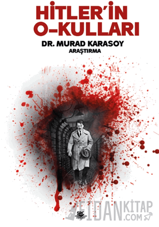 Hitler’in O-kulları Murad Karasoy