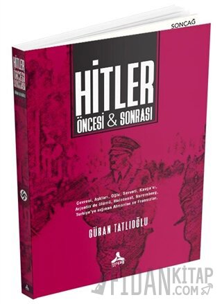 Hitler Öncesi ve Sonrası Güran Tatlıoğlu