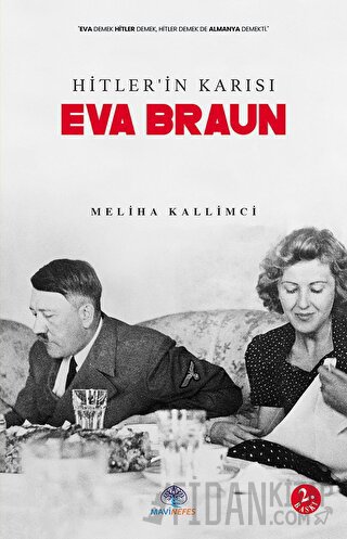 Hitler'in Karısı Eva Braun Meliha Kallimci