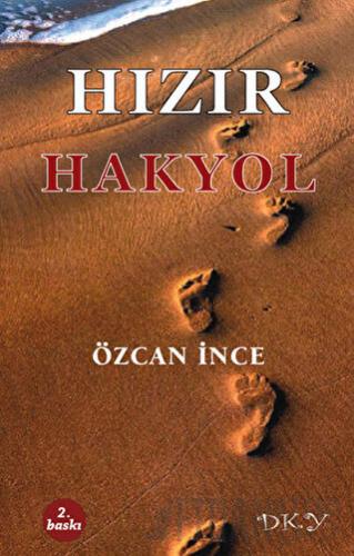 Hızır Hakyol Özcan İnce