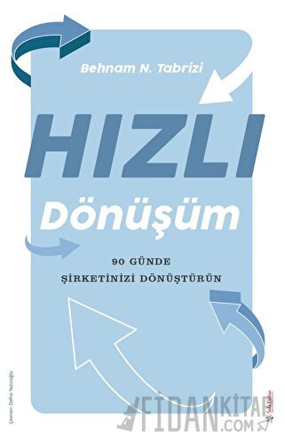 Hızlı Dönüşüm Behnam N. Tabrizi