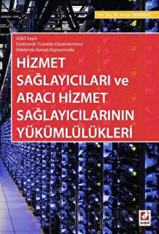 Hizmet Sağlayıcıları ve Aracı Hizmet Sağlayıcılarının Yükümlülükleri H