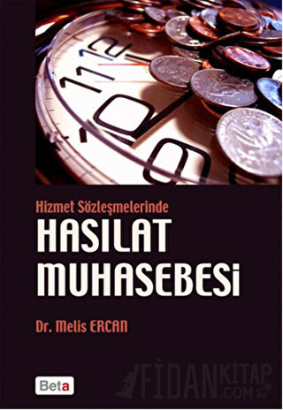 Hizmet Sözleşmelerinde Hasılat Muhasebesi Melis Ercan