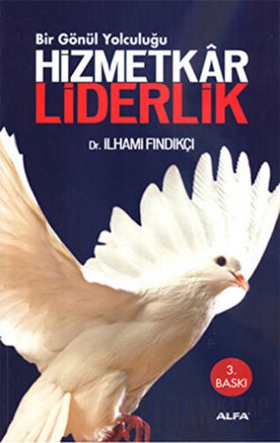 Hizmetkar Liderlik İlhami Fındıkçı