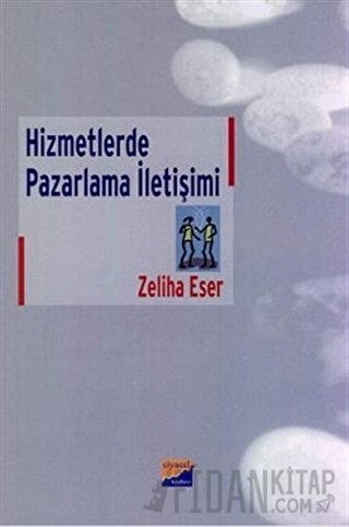 Hizmetlerde Pazarlama İletişimi Zeliha Eser