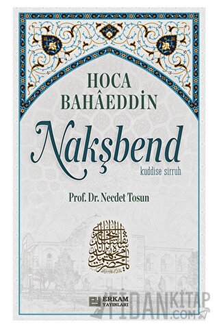 Hoca Bahaeddin Nakşbend Necdet Tosun