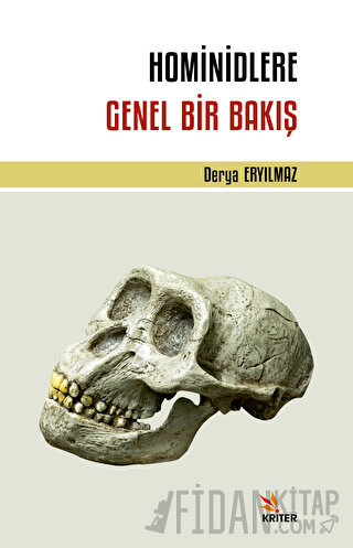 Hominidlere Genel Bir Bakış Derya Eryılmaz