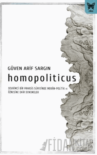 Homopoliticus Güven Arif Sargın