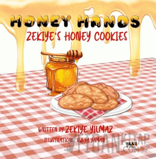 Honey Hands: Zekiye's Honey Cookies Zekiye Yılmaz