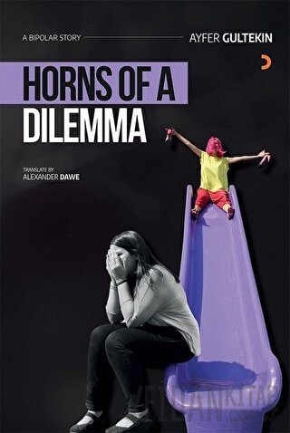 Horns of a Dilemma Ayfer Gültekin