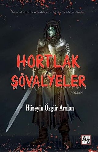 Hortlak Şövalyeler Hüseyin Özgür Arslan